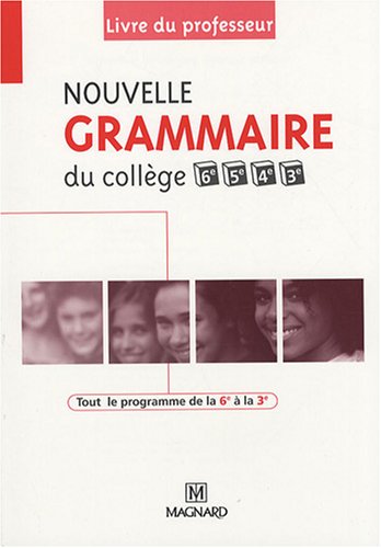 Nouvelle grammaire du collège : Livre du professeur