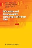 Information and Communication Technologies in Tourism 2008: Proceedings of the International Conference in Innsbruck, Austria, 2008