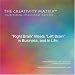 The Creativity Matrix(tm): "Right Brain" Meets "Left Brain" in Business, and in Life