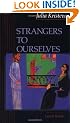 Strangers to Ourselves (European Perspectives: A Series in Social Thought and Cultural Criticism)