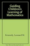 Guiding children's learning of mathematics