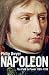Napoleon: The Path to Power 1769 - 1799 v. 1