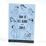 Informatives Buch HOW TO GET ALONG WITH GIRLS - MIK funshopping