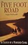 The Five Foot Road: In Search of a Vanished China