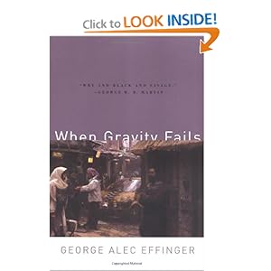 When Gravity Fails - George Alec Effingers