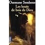 Les Bouls De Bois De Dieu