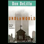 Underworld: A Novel | [Don DeLillo]