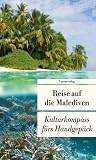 Reise auf die Malediven: Kulturkompass f�rs Handgep�ck