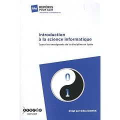 Introduction � la science informatique : Pour les enseignants de la discipline en lyc�e