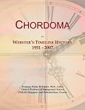 Chordoma: Webster's Timeline History, 1951 - 2007