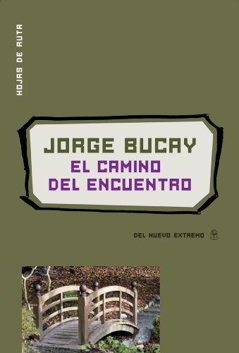 El camino del encuentro (Spanish Edition)