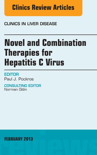 Novel and Combination Therapies for Hepatitis C Virus, An Issue of Clinics in Liver Disease, (The Clinics: Internal Medicine)