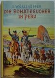 Die Schatzsucher in Peru