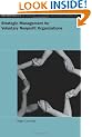 Strategic Management for Nonprofit Organizations (Routledge Studies in the Management of Voluntary & Nonprofit Organizations)