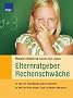 Elternratgeber Rechenschw�che: Wie Sie Dyskalkulie sicher erkennen Wie Ihr Kind wieder Spa� an Mathe bekommt