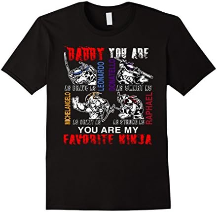 Men's Daddy You Are My Favorite Ninja T Shirt Gifts 2XL Black
