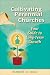 Cultivating Perennial Churches: Your Guide to Long-Term Growth (TCP Leadership Series)