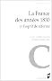 La France des ann�es 1830 et l'esprit de r�forme : Actes du colloque de Rennes (6-7 octobre 2005)
