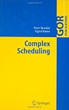 Complex Scheduling (GOR-Publications)