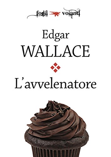 L'avvelenatore (Fogli volanti) (Italian Edition)