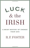 Luck and the Irish: A Brief History of Change from 1970