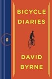 Produkt-Bild: (Bicycle Diaries) By Byrne, David (Author) paperback Published on (09 , 2010)