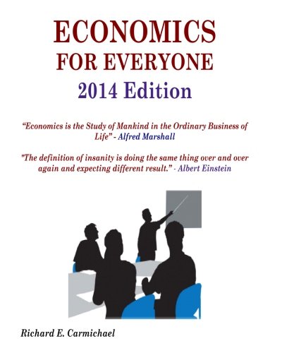 Economics For Everyone 2014 Edition