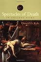 Spectacles of Death in Ancient Rome (Approaching the Ancient World)