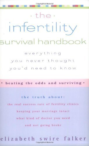 Infertility Survival Handbook by Elizabeth Swire-Falker(April 6, 2004) Paperback