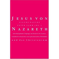 Jesus von Nazareth und das Christentum