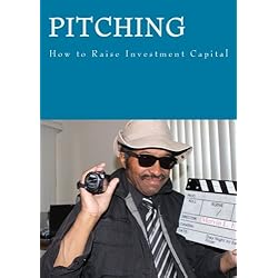 Pitching ! - How to raise Investment Capital