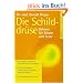 Die Schilddr�se. Balance f�r K�rper und Seele