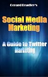 Social Media Marketing: A Guide to Twitter Marketing (English Edition)