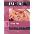 Esth�tique : Volume 1, Soins du visage maquillage