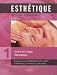 Esthétique : Volume 1, Soins du visage maquillage