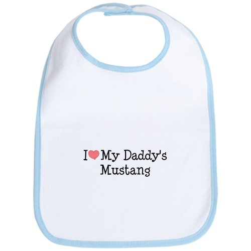 CafePress Bib - I Love My Daddy's Mustang Bib