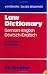 Law Dictionary : Technical Dictionary of the Anglo-American Legal Terminology Including Commercial and Political Terms : German-English