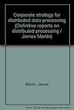 Corporate strategy for distributed data processing