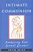 Intimate Communion: Awakening Your Sexual Essence