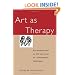 Art as Therapy: An Introduction to the Use of Art as a Therapeutic Technique (Social Science Paperbacks)
