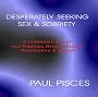 Desperately Seeking Sex & Sobriety (A cautionary tale of Sex Tourism, Drugs, Alcoholism, Prostitution & Suicide)