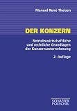 Der Konzern - 2 - Auflage. - Manuel Ren&eacute; Theisen