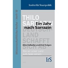 Ein Jahr nach Sarrazin: Eine Debatte und ihre Folgen