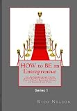 How to Be an Entrepreneur: An Entrepreneurs Swiss Army Knife: