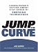 Jump the Curve: 50 Essential Strategies to Help Your Company Stay Ahead of Emerging Technologies