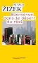 Bienvenue dans le d�sert du r�el
