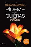P�deme lo que quieras o d�jame