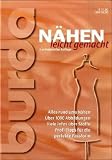 N�hen leicht gemacht: Alles rund ums N�hen. �ber 1000 Abbildungen. Viele Infos �ber Stoffe. Profi-Tipps f�r die perfekte Passform