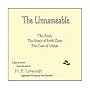 The Unnameable: Four Tales of Horror by H.P. Lovecraft - The Book, The Music of Erich Zann, The Cats of Ulthar, and The Unnameable.