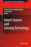 Smart Sensors and Sensing Technology (Lecture Notes in Electrical Engineering)